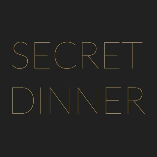 Secret Dinner